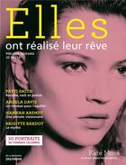 Couverture du livre « Elles ont réalisé leur rêve ; 50 portraits de femmes célèbres » de Jo Witek et Philippe Godard aux éditions La Martiniere Jeunesse