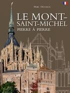 Couverture du livre « Le Mont-Saint-Michel, pierre à pierre » de Marc Deceneux aux éditions Ouest France