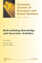 Couverture du livre « Re/Combining Knowledge and Innovative Activities (European Journal of Economic and Social Systems Vol. 20 N° 2 JulyDecember 2007) » de Lorenzo Cassi et Lorenzo Zirulia aux éditions Hermes Science Publications