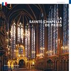 Couverture du livre « La Sainte-Chapelle » de Francoise Perrot aux éditions Editions Du Patrimoine