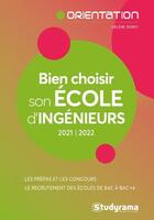 Couverture du livre « Bien choisir son école d'ingénieur : les prépas et les concours ; les écoles en fiches (édition 2021/2022) » de Helene Dorey aux éditions Studyrama