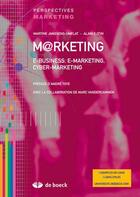 Couverture du livre « Marketing ; e-business, e-marketing, cyber-marketing » de Alain Ejzyn aux éditions De Boeck Superieur