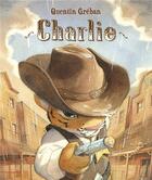 Couverture du livre « Charlie » de Quentin Greban aux éditions Mijade