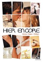 Couverture du livre « Hier encore » de Anne-Claire Chillan aux éditions Sharon Kena