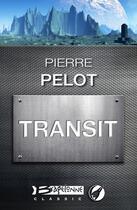 Couverture du livre « Transit » de Pierre Pelot aux éditions Bragelonne