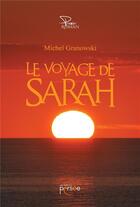 Couverture du livre « Le voyage de Sarah » de Michel Granowski aux éditions Persee