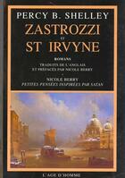 Couverture du livre « Zastrozzi et st. irvynne » de Shelley Percy B. aux éditions L'age D'homme