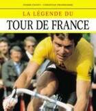 Couverture du livre « Legende Du Tour De France (La) » de Prudhomme Christian aux éditions La Martiniere