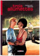 Couverture du livre « Trois allumettes t.1 » de Herve Chauvel et David Boivin aux éditions Delcourt