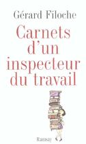 Couverture du livre « Les carnets d'un inspecteur du travail » de Gerard Filoche aux éditions Ramsay