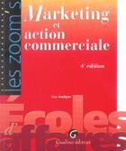 Couverture du livre « Marketing et action commerciale (4e édition) » de Guy Audigier aux éditions Gualino