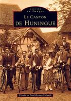 Couverture du livre « Le canton de Huningue » de Paul-Bernard Munch et Claude Munch aux éditions Editions Sutton