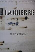 Couverture du livre « La Guerre » de Christian Godin aux éditions Editions Du Temps