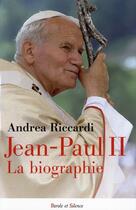 Couverture du livre « Jean-Paul II, une biographie » de Andrea Riccardi aux éditions Parole Et Silence