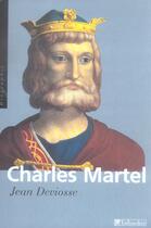 Couverture du livre « Charles martel » de Jean Deviosse aux éditions Tallandier