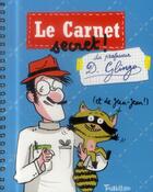 Couverture du livre « Le carnet dingo ! du professeur D.Glingo » de Zelda Zonk et Mathieu Rocher aux éditions Tourbillon