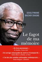 Couverture du livre « Le fagot de ma mémoire » de Souleymane Bachir Diagne aux éditions Philippe Rey