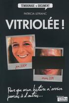 Couverture du livre « Vitriolée ! » de Patricia Lefranc aux éditions La Boite A Pandore
