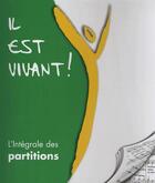 Couverture du livre « Il est vivant ! ; il est vivant ! l'intégrale de partitions » de  aux éditions Emmanuel