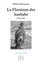 Couverture du livre « La floraison des baobabs » de Hilaire Dovonon aux éditions D'un Noir Si Bleu