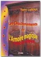 Couverture du livre « Les chuchotements de l'armoire magique » de Yann Lemah aux éditions Jepublie