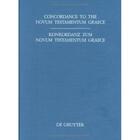 Couverture du livre « Concordance to the novum testamentum graece ; konkordanz zum novum testamentum graece » de  aux éditions Bibli'o