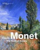 Couverture du livre « Claude monet the truth of nature » de Christoph Heinrich aux éditions Prestel