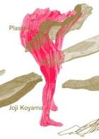 Couverture du livre « Plassein » de Joji Koyama aux éditions Les Presses Du Reel