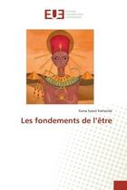 Couverture du livre « Les fondements de l'etre » de Kamanda aux éditions Editions Universitaires Europeennes