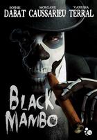 Couverture du livre « Black mambo » de Morgane Caussarieu et Vanessa Terral et Sophie Dabat aux éditions Chat Noir