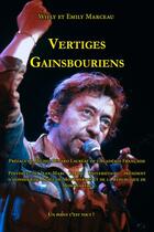 Couverture du livre « Vertiges gainsbouriens » de Willy Marceau et Emily Marceau aux éditions Un Point C'est Tout