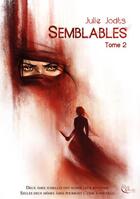 Couverture du livre « Semblables t.2 » de Julie Jodts aux éditions Plume Blanche