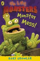 Couverture du livre « Me And My Monsters: Monster Mess » de Growler Rory aux éditions Penguin Books Ltd Digital