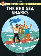 Couverture du livre « The adventures of Tintin t.19 ; the red sea sharks » de Herge aux éditions Casterman