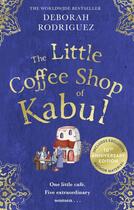 Couverture du livre « THE LITTLE COFFEE SHOP OF KABUL » de Deborah Rodriguez aux éditions Sphere