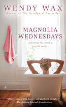 Couverture du livre « Magnolia Wednesdays » de Wax Wendy aux éditions Penguin Group Us