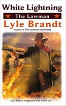 Couverture du livre « The Lawman: White Lightning » de Brandt Lyle aux éditions Penguin Group Us