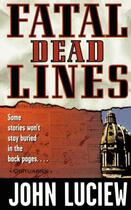 Couverture du livre « Fatal Dead Lines » de Luciew John aux éditions Pocket Books