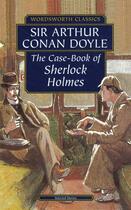 Couverture du livre « The case-books of Sherlock Holmes » de Arthur Conan Doyle aux éditions Wordsworth