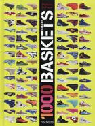 Couverture du livre « 1000 baskets cultes » de Mathieu Le Maux aux éditions Hachette Pratique