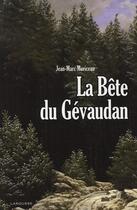 Couverture du livre « La bête du Gévaudan » de Moriceau-J.M aux éditions Larousse