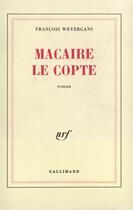 Couverture du livre « Macaire le copte » de Francois Weyergans aux éditions Gallimard