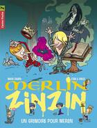 Couverture du livre « Merlin Zinzin Tome 1 : un grimoire pour Merlin » de Marc Cantin et Stan et Vince aux éditions Pere Castor