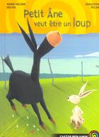 Couverture du livre « Petit ane veut etre un loup » de Marie-Helene Delval aux éditions Flammarion