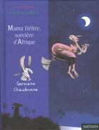 Couverture du livre « Mama Delire Sorciere D'Afrique » de Claire Arthur aux éditions Nathan