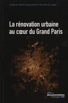 Couverture du livre « La rénovation urbaine au coeur du Grand Paris » de  aux éditions Documentation Francaise