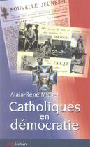 Couverture du livre « Catholiques en democratie » de Michel Alain-Rene aux éditions Cerf