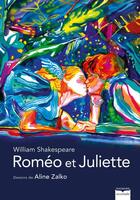 Couverture du livre « Roméo et Juliette : la pièce éternelle de Shakespeare sublimée par les dessins d'Aline Zalko » de William Shakespeare et Aline Zalko aux éditions Magnard