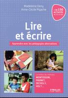 Couverture du livre « Lire et écrire » de Anne-Cecile Pigache et Madeleine Deny aux éditions Eyrolles