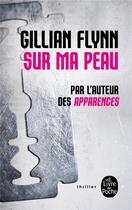 Couverture du livre « Sur ma peau » de Gillian Flynn aux éditions Lgf